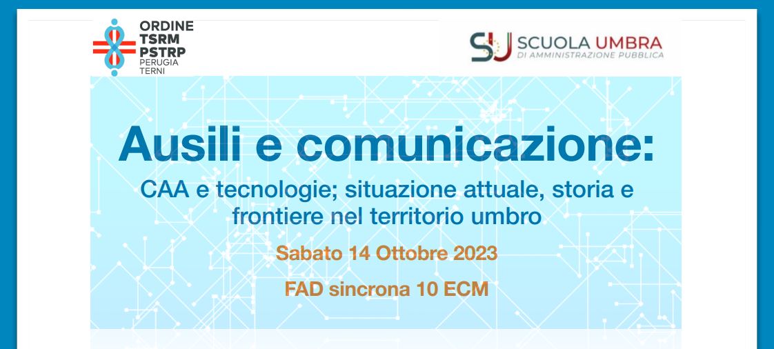 Corso FAD gratuito: "Ausili e comunicazione: CAA e tecnologie; situazione attuale, storia e frontiere nel territorio umbro" - 14 ottobre 2023