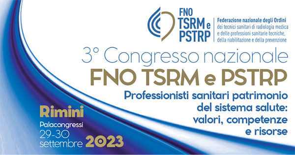 3° Congresso nazionale FNO TSRM e PSTRP 29- 30 settembre 2023